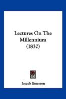 Lectures On the Millennium. ... 1166180891 Book Cover