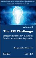 The Rri Challenge: Responsibilization in a State of Tension with Market Regulation 1786301423 Book Cover