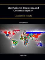 State Collapse, Insurgency, and Counterinsurgency: Lessons from Somalia 1304871592 Book Cover