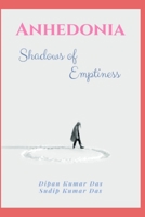 Anhedonia: Shadows of Emptiness B0CN5DHPWP Book Cover
