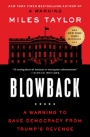 Blowback: A Warning to Save Democracy from the Next Trump 1668015986 Book Cover