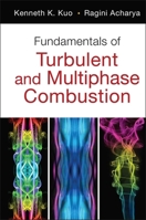 Fundamentals of Turbulent and Multiphase Combustion 0470226226 Book Cover