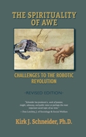 Spirituality of Awe (Revised Edition): Challenges to the Robotic Revolution 1939686822 Book Cover