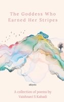 The Goddess Who Earned Her Stripes 9357705341 Book Cover