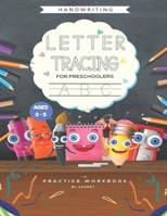 Letter tracing for Preschoolers: Alphabet handwriting practice Workbook for Kids ages 3-5 B08JDTP9QP Book Cover