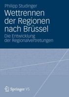 Wettrennen Der Regionen Nach Brussel: Die Entwicklung Der Regionalvertretungen 3658004207 Book Cover