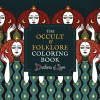 The Occult & Folklore Coloring Book 1781579377 Book Cover