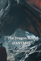 The Dragon Heir (FANTASY) B0DQ2BPR8D Book Cover