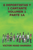 6 Deportistas Y 1 Cantante 1520331401 Book Cover