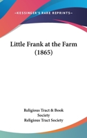 Little Frank at the Farm 112031772X Book Cover