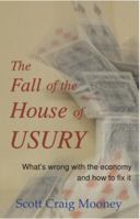 The Fall of the House of Usury 098347902X Book Cover