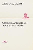 Castilië en Andalusië De Aarde en haar Volken, 1909 3849540081 Book Cover