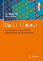 Das C++ Tutorial: Crash-Kurs Und Repetitorium F�r Ingenieure Und Naturwissenschaftler 3658210990 Book Cover