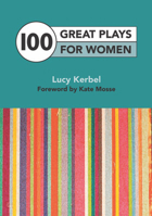 100 Great Plays for Women 1848421850 Book Cover