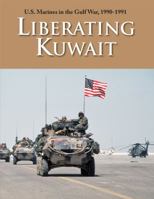 Liberating Kuwait 0991158814 Book Cover