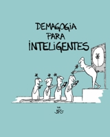 DEMAGOGIA PARA INTELIGENTES B0BFHVBXJ5 Book Cover