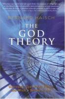 The God Theory: Universes, Zero-Point Fields and What's Behind It All 1578634369 Book Cover