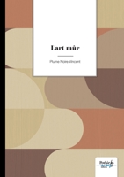 L'art mûr 2385913542 Book Cover