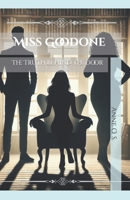 Miss Goodone: The Truth Behind the Door B0FRNCBXJP Book Cover