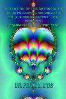 Retention of the Orthodontic Bands Following Sandblasting Using Three Different Luting Cements - A Comparative In-Vitro Study 109161900X Book Cover