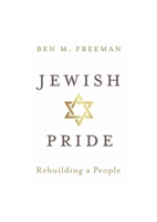 Jewish Pride: Rebuilding a People 1913532135 Book Cover