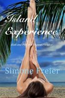 Island Experience: Kink and Pink in a Tropical Paradise (Experiences Book 7) 1942054181 Book Cover