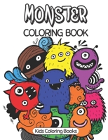 Monster Coloring Book: 30 Cute Unique Coloring Pages, Coloring Book For Kids Ages 4-8 B08VYMSQDM Book Cover