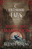 Blood and Damnation: A Legends of Havenwood Falls Novella 1939859859 Book Cover