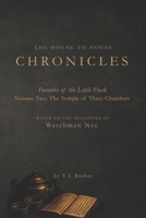 The Temple of Three Chambers (The House-to-House Chronicles: Parables of the Little Flock) B0HG9RVJLR Book Cover