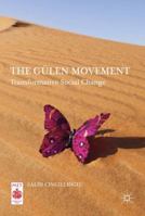 The Gülen Movement: Transformative Social Change 3319505041 Book Cover