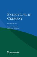 Energy Law in Germany 9041158839 Book Cover
