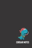 corsair notes: small lined Dino Pirates Notebook / Travel Journal to write in (6'' x 9'') 120 pages 167424245X Book Cover