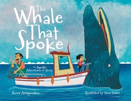 The Whale That Spoke: The Aquatic Adventures of Berry 1036968073 Book Cover