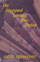 He Stopped Loving Her Today B0CGMQVNRK Book Cover