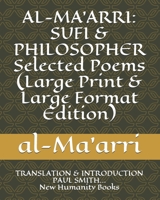 Al-Ma'arri: Sufi & Philosopher - Selected Poems 1078246866 Book Cover