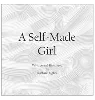 A Self-Made Girl 0999343602 Book Cover