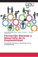 Formación Docente y Desarrollo de la Empleabilidad 6202167610 Book Cover