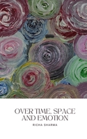 Over time, Space and Emotion 9361852280 Book Cover
