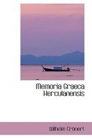 Memoria Graeca Herculanensis 110332635X Book Cover