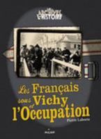 Les français sous Vichy et l'occupation 2745908006 Book Cover