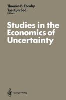 Studies in the Economics of Uncertainty: In Honor of Josef Hadar 1461389240 Book Cover