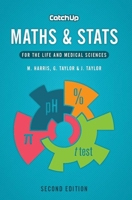 Catch Up Maths & Stats: For the Life and Medical Sciences 1429205571 Book Cover
