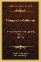 Margarethe Verflassen: A Picture from the Catholic Church 1164900943 Book Cover