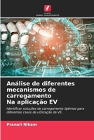 Análise de diferentes mecanismos de carregamento Na aplicação EV: Identificar soluções de carregamento óptimas para diferentes casos de utilização de VE. (Portuguese Edition) 6208709210 Book Cover