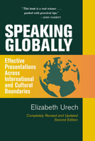 Speaking Globally: Effective Presentations Across International and Cultural Boundaries 0971761515 Book Cover