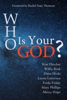 Who Is Your God? B08GLMNGHK Book Cover
