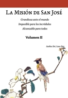 La Misión de San José. Volumen II (versión color): Grandiosa ante el mundo. Imposible para los incrédulos. Alcanzable para todos. (Colección San José: ... de la vida cristiana.) (Spanish Edition) 6072954251 Book Cover