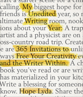 My Unedited Writing Year: 365 Invitations to Free Your Creativity and the Writer Within 0736979174 Book Cover
