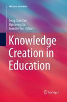 Knowledge Creation in Education 9812870466 Book Cover