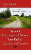 Hydraulic Fracturing & Natural Gas Drilling 1614701806 Book Cover